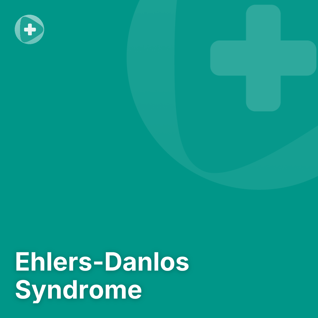 Ehlers-Danlos Syndrome