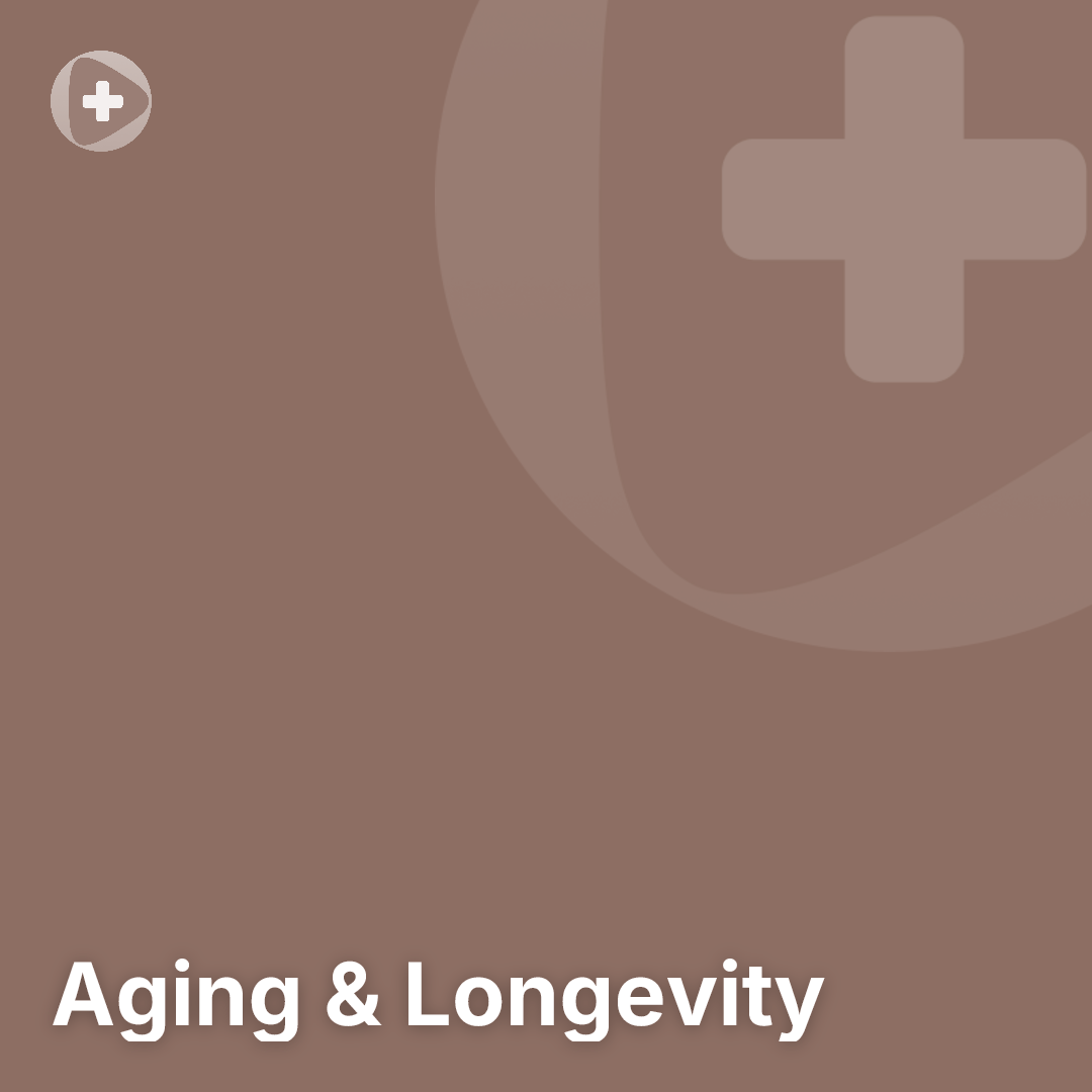 Aging & Longevity