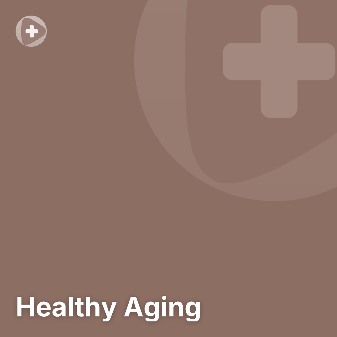 Healthy Aging