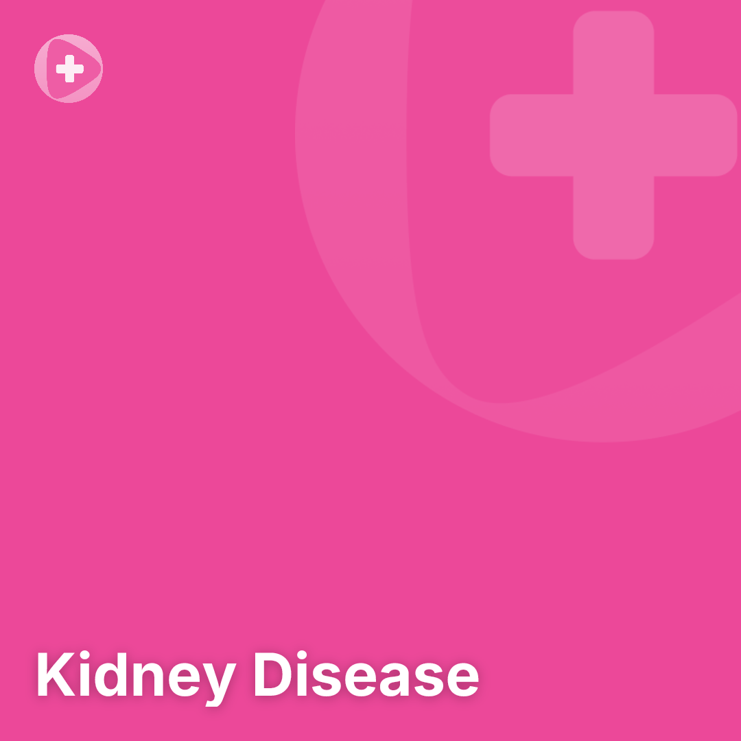 Kidney Disease