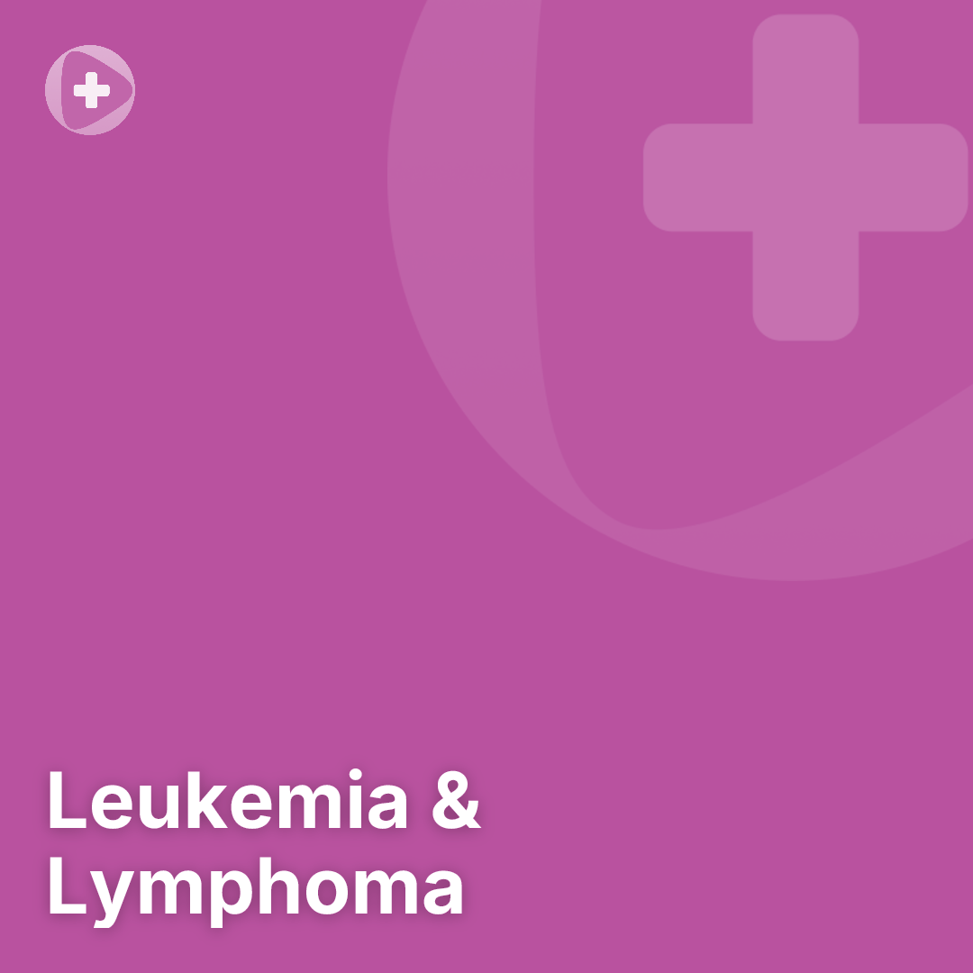 Leukemia & Lymphoma
