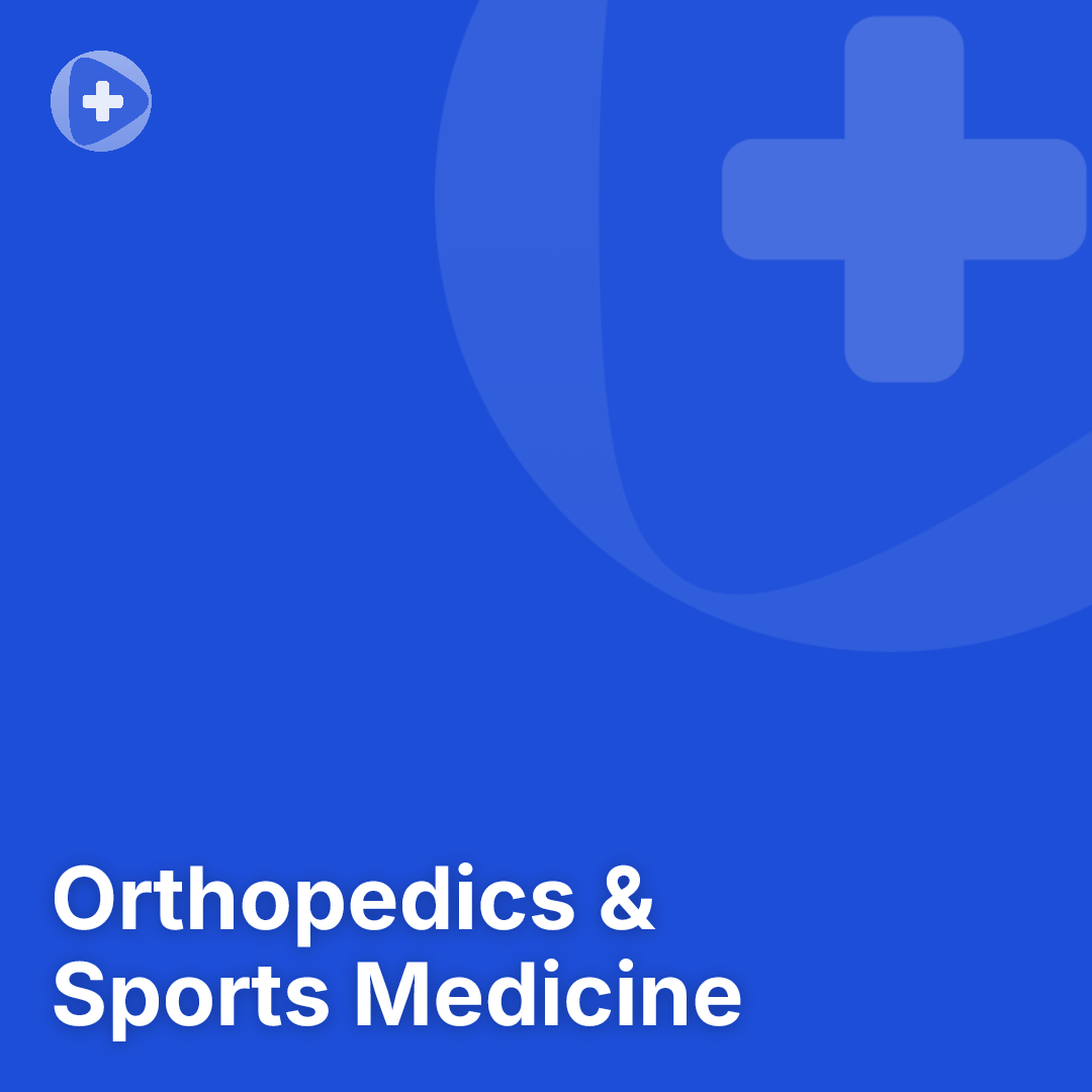 Orthopedics & Sports Medicine