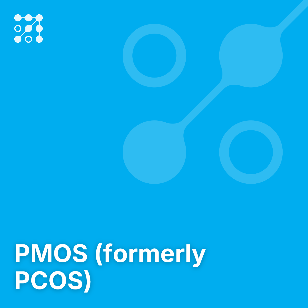 PMOS (formerly PCOS)