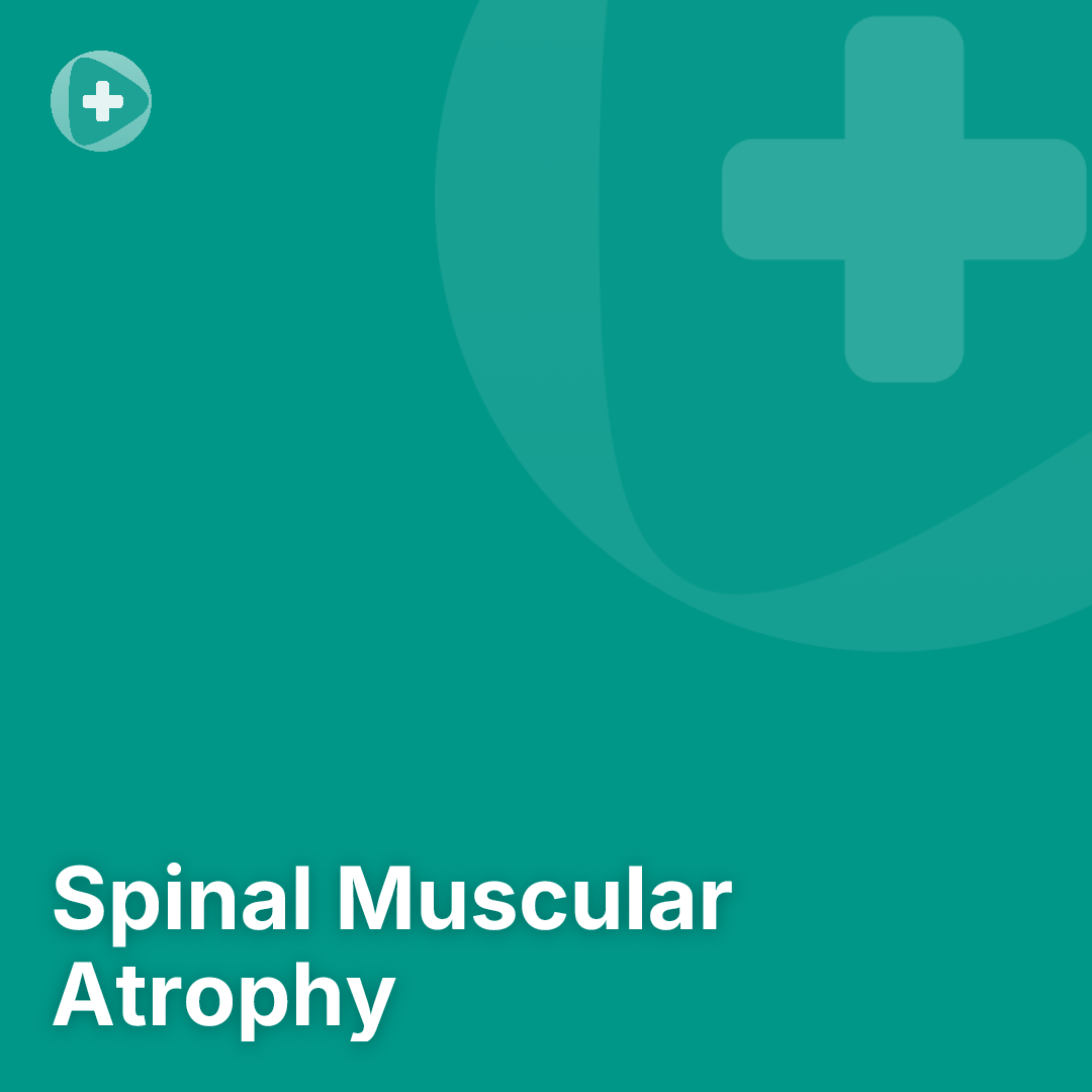Spinal Muscular Atrophy